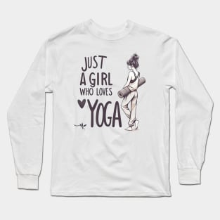 Just a Girl Who Loves Yoga-Girl with Mat and Messy Bun Long Sleeve T-Shirt